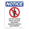 Signmission Safety Sign, OSHA Notice, 5" Height, Do Not Enter Area Unless Sign With Symbol, Portrait OS-NS-D-35-V-11160 - alternate 1
